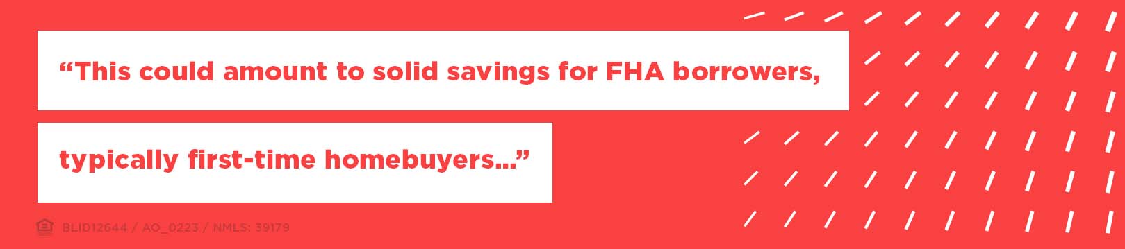 Silver lining for FHA buyers as rates slowly creep higher